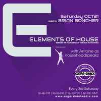 Elements of House featuring Brian Boncher for Oct 21st 2017 by CASM