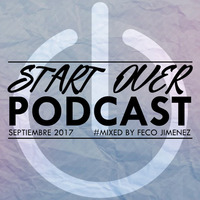 STAR OVER PODCAST SEPTIEMBRE 2017. Mixed by FECO JIMENEZ by Feco Jimenez