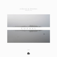 [C&amp;SPL033] lupaal by Circles & Spheres