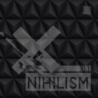 Nihilism 10.1 by Tom Nihil