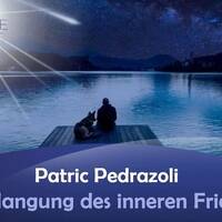 Dein innerer Frieden ist näher als du denkst - Patric Pedrazoli by NuoFlix