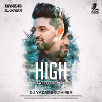 High Rated (Remix) - DJ Yazad &amp; DJ Hiren by DJ HIREN