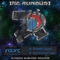 RBR006 - System Corrupt (Out Now!) by The Rumblist