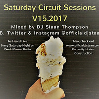 Saturday Circuit Session V15.2017 by DJ Staan Thompson