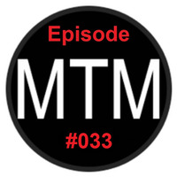 Music Therapy Management (MTM) Episode #033 by Pharm.G.