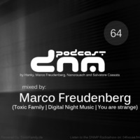 Digital Night Music Podcast 064 mixed by Marco Freudenberg by Toxic Family