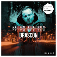 [MFK007] Brascon - Salam Alaikum by Musikalische Feinkost