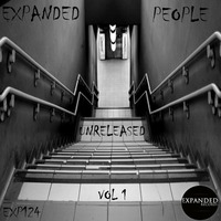 Expanded People - Unreleased Vol 1 EXP124 Out 01/08/2017 by Expanded Records