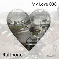 Raftbone - My Love 036 by rene qamar