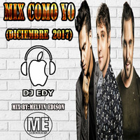 MIX COMO YO ( DICIEMBRE 2017)-DJ EDY by DJ EDY