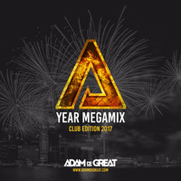 YEAR MEGAMIX club edition 2017 by ADAM DE GREAT