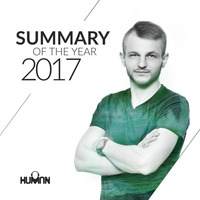 HUMAN pres. Summary Of The Year 2017 by HUMAN