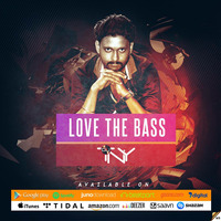 Love The Bass By Dj TNY (Original Mix) by Dj TNY