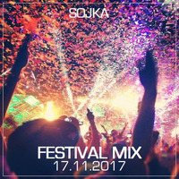 SOJKA - FESTIVAL MIX (17.11.2017) by SOJKA