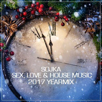 SOJKA - SEX, LOVE & HOUSE MUSIC 40 (2017 YEARMIX) - 192 kbps by SOJKA