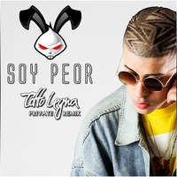 Bad Bunny - Soy Peor (Titto Legna Concept) by Titto Legna