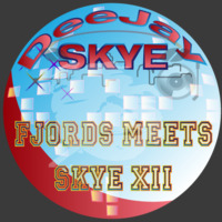 The Fjords Meets Skye 12 [Mixtape] by DeeJaySkye