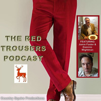 The Red Trousers Podcast #10 by Oxford Tory
