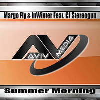 Margo Fly & InWinter Feat. CJ Stereogun - Summer Morning (Original Mix) (OUT NOW) by Jenny Karol ॐ