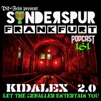 KidALEX 2.0 @ SONDERSPUR | POD.# 161 - FRANKFURT  |  02.02.2018 by Sonderspur Frankfurt (GER)