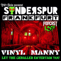 VINYL MANNY @ SONDERSPUR | POD.# 157 - FRANKFURT |  19.01.2018 by Sonderspur Frankfurt (GER)