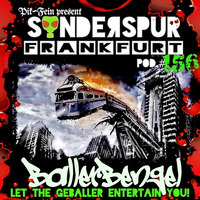 BALLERBENGEL @ SONDERSPUR | POD.#156 - FRANKFURT | 25.12.2017 by Sonderspur Frankfurt (GER)