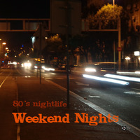 80s NIGHTLIFE - Weekend Nights | Dance &amp; Italo Disco set by RI PowerPlay
