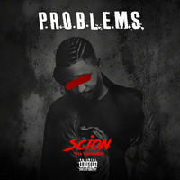 Scion Tha YangaBoii - Problems by BizznezLife