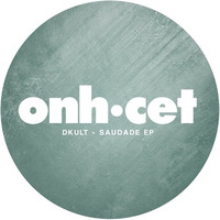 DKult - Saudade (Original Mix) Onh.Cet by DKult