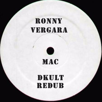 Ronny Vergara - Mac (DKult Redub) FREE DOWNLOAD by DKult