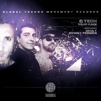 G Tech - Rage Is Relentless (DKult Remix) Global Techno Movement Records by DKult