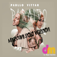 Pablo Vittar - Paraíso (Marchini Solo Version) No Lucas Lucco by Dj Marchini