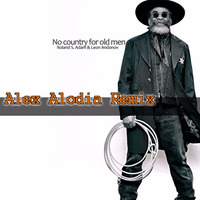 Roland S. Adam & Leon Andonov - No country for old men (Alex Alodia Remix) > pre release < by Roland S. Adam