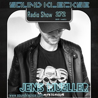 Sound Kleckse Radio Show 0272 - Jens Mueller by Jens Mueller