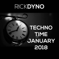 Techno Time Januari 2018 **FREE DOWNLOAD** by Rick Dyno