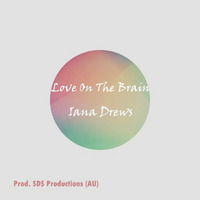 Love On The Brain by Iana Drews by Iana Drews