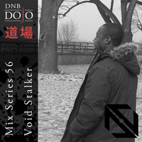 DNB Dojo Mix Series 56: Void Stalker by DNB Dojo