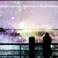 Holophrasis v.52 - Djerdan - A Taste of Honey by vbera