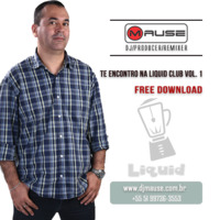 DJ Mause - Te Encontro na Liquid Club Vol. 1 by DJ Mause