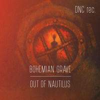 BOHEMIAN GRAVE - OUT OF NAUTILUS by Frenzy Peter Suchy