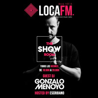 Showroom Ibiza #35 By Escribano With Gonzalo Menoyo [19 - 01 - 2018] - Loca FM Ibiza Radio by Escribano