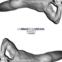 Las Bibas From Vizcaya - Naked (Alan Capetillo Remix) by Alan Capetillo