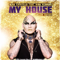 Alan Capetillo Feat. Nina Flowers - My House (Alan Capetillo 2016 Mix)SC BUY by Alan Capetillo