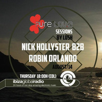 Pure Love Session Guestmix With Robin Orlando & Nick Hollyster . Ibiza Global Radio by Robin Orlando / Systemfunk
