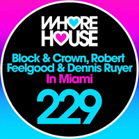 Block&Crown, Dennis Ruyer & Robert Feelgood - in Miami by robertfeelgood