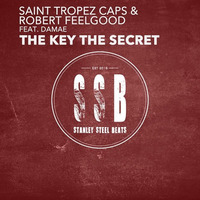 Saint Tropez Caps & Robert Feelgood Ft. Damae - The Key The Secret by robertfeelgood