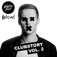 CLUBSTORY VOL. 2 by Evan Fox by Evan Fox