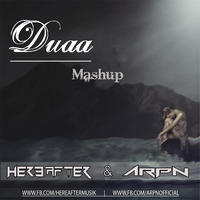 Hereafter &amp; Arpn - Duaa {Mashup} by Hereafter Official