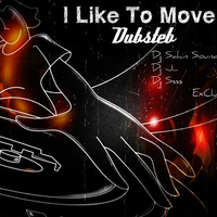 I Like To Move It Dubsteb by Dj Ssss