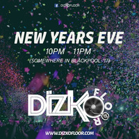 New Years Eve '17 (Somewhere in Blackpool) by Dizko Floor